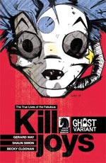 THE TRUE LIVES OF THE FABULOUS KILLJOYS #1 Ghost Variant